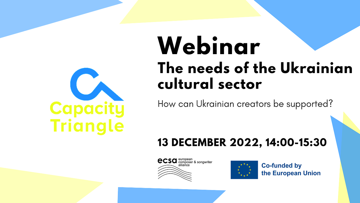 Capacity Triangle webinar: The needs of the Ukrainian cultural sector. How can Ukrainian creators be supported?